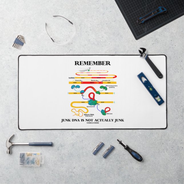 Remember Junk DNA Is Not Actually Junk Mature RNA Desk Mat (Workstation)