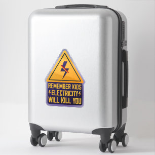 Remember Kids Electricity Will Kill You – Retro Sa