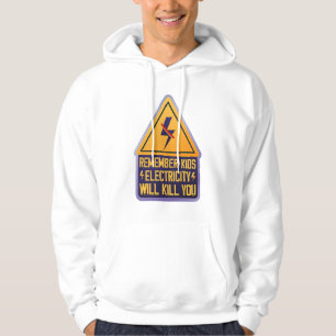 Remember Kids Electricity Will Kill You – Retro Sa Hoodie