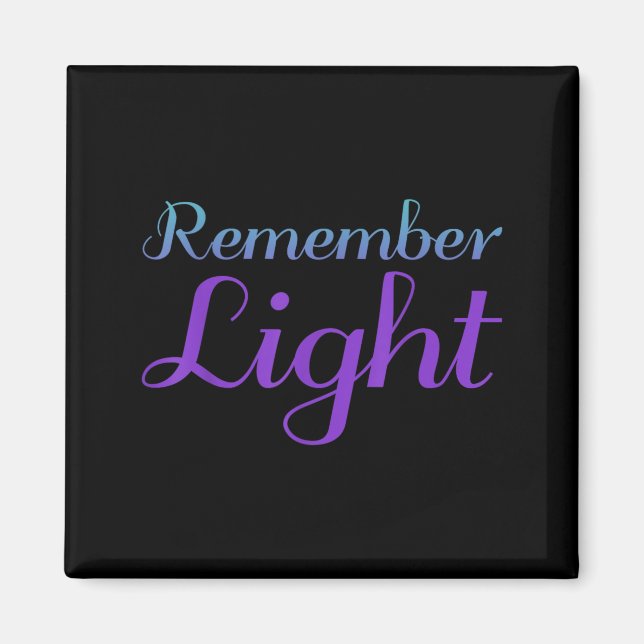 Remember Light Suicide Prevention Design Magnet (Front)