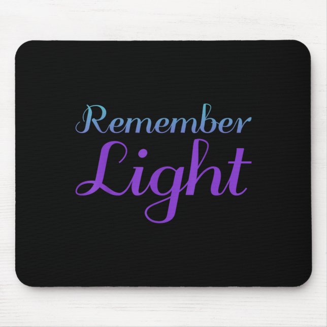 Remember Light Suicide Prevention Design Mouse Mat (Front)