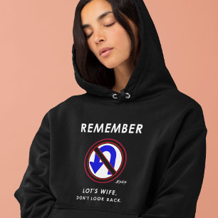 Remember Lot's Wife Jesus Taught No U turns T-Shirt