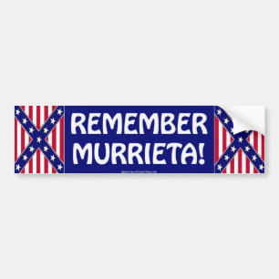 REMEMBER MURRIETA BUMPER STICKER