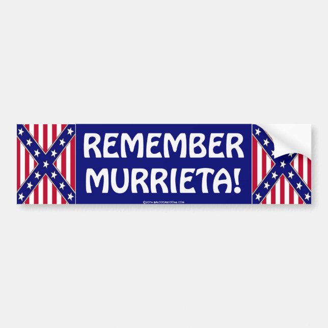 REMEMBER MURRIETA BUMPER STICKER (Front)