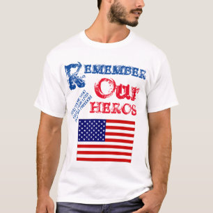 REMEMBER OUR HEROS T-Shirt