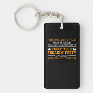 Remember PointFreakin Feet Dance Teacher Key Ring