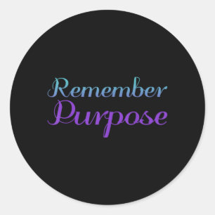 Remember Purpose Suicide Prevention Awareness Classic Round Sticker