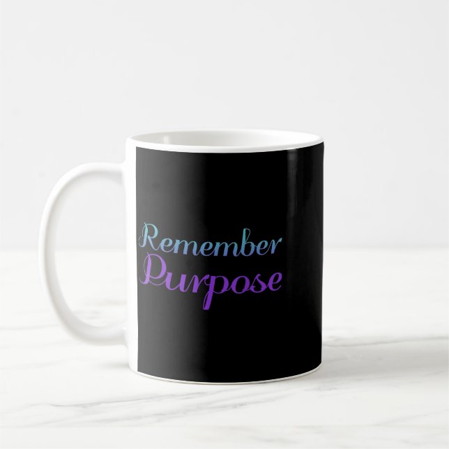 Remember Purpose Suicide Prevention Awareness Coffee Mug (Left)