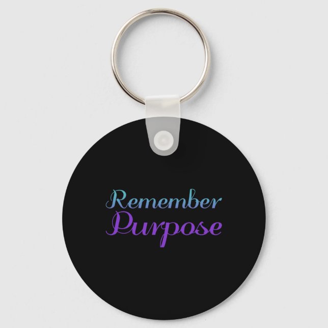 Remember Purpose Suicide Prevention Awareness Key Ring (Front)