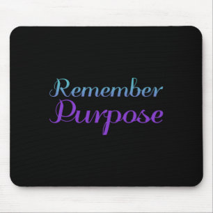 Remember Purpose Suicide Prevention Awareness Mouse Mat