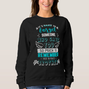 Remember Rest In Peace My Brother Memory Of My Aun Sweatshirt