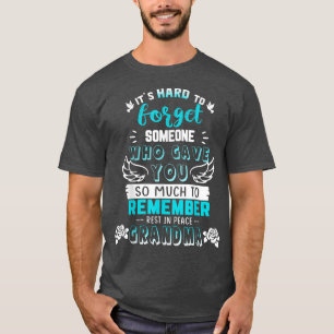 Remember Rest In Peace My Grandma Memorial Of My G T-Shirt