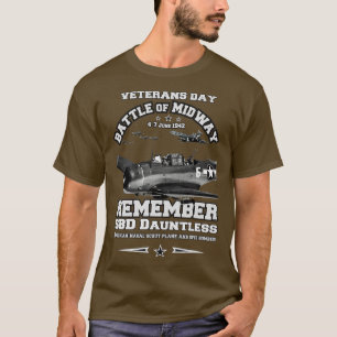 Remember SBD Dauntless Veterans ww2 T-Shirt