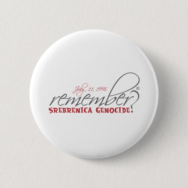 remember srebrenica genocide 6 cm round badge (Front)