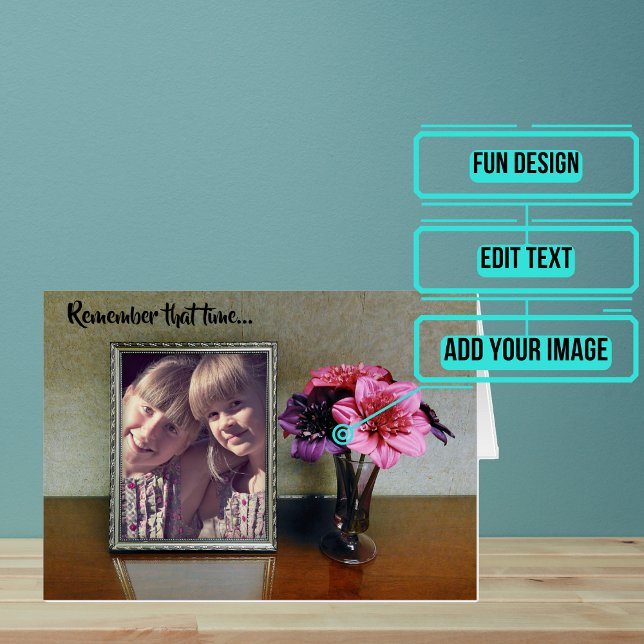 Remember That Time Card: Picture Frame (Share an important memory by placing it on the front of this customizable card. )