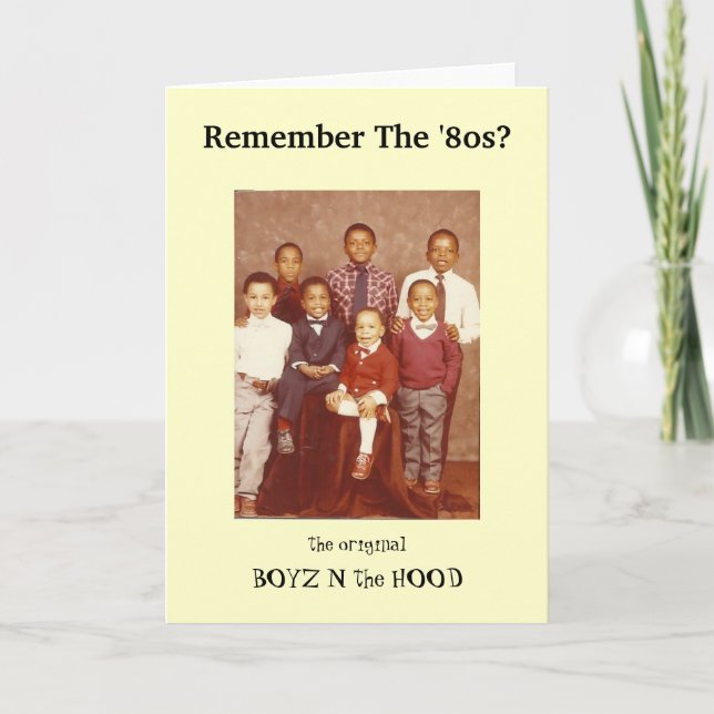 Remember The 80s? Boyz N Hood Greeting Card (Front)