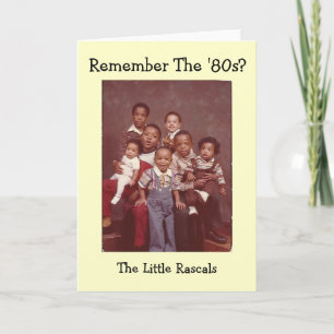 Remember The '80s? Little Rascals Greeting Card
