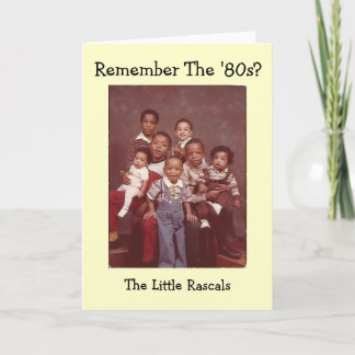 Remember The '80s?  Little Rascals Greeting Card