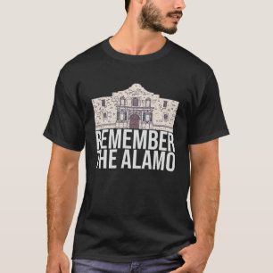 Remember the Alamo Text San Antonio Mission Libe T-Shirt