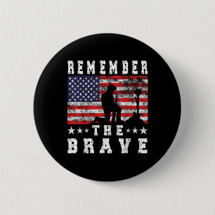 Remember The Brave - Memorial Day 6 Cm Round Badge