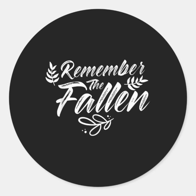 Remember The Fallen Memorial Day Military Veteran  Classic Round Sticker (Front)