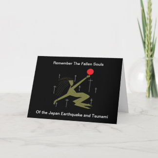 Remember the fallen souls of the Japan earthquake Card