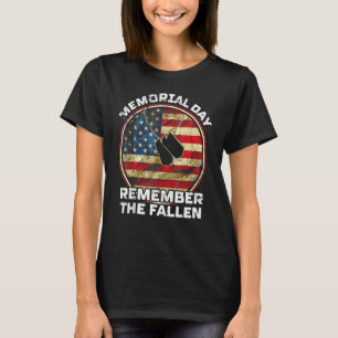 Remember The Fallen Veteran Military Happy Memoria T-Shirt