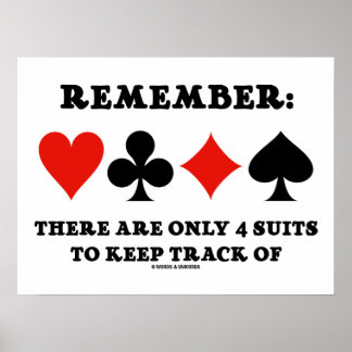 Remember: There Are Only 4 Suits To Keep Track Of Poster