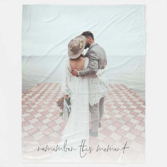 Remember This Moment Newlywed Photo Romantic Quote Fleece Blanket (Front)