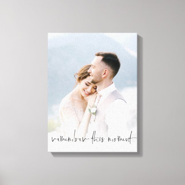Remember This Moment Script Couple Photo Wedding C Canvas Print (Front)