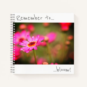 Remember to bloom Pink Flower Notebook