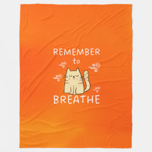Remember to Breathe Fleece Blanket