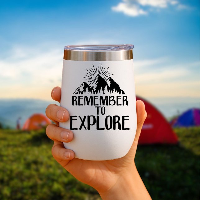 Remember to explore Travel Mug Insulated (Creator Uploaded)