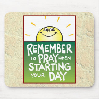 Remember to Pray Everyday Mouse Mat