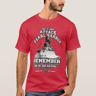 Remember USS ARIZONA BB39 Pearl Harbour 7 Dec1941 T-Shirt