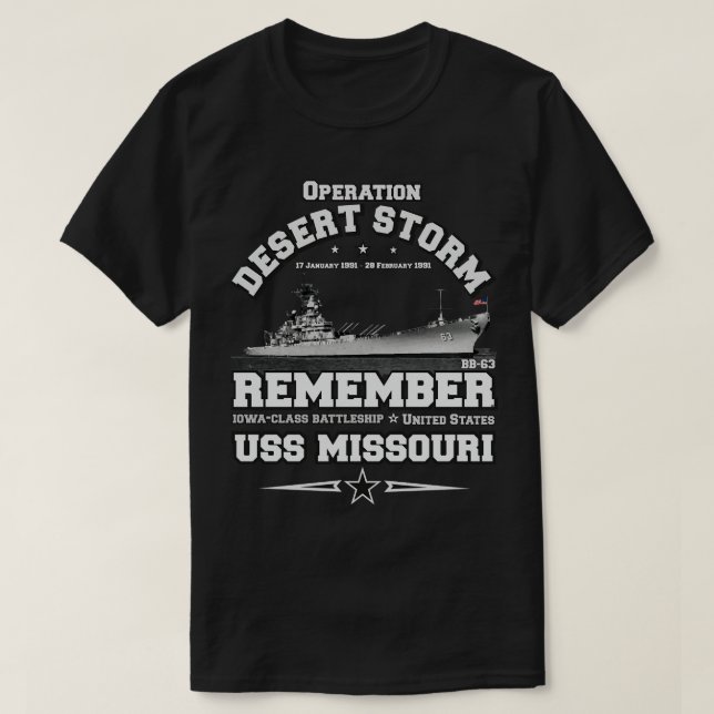REMEMBER USS Missouri BB63 Operation Desert Storm T-Shirt (Design Front)