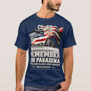 REMEMBER USS Pasadena CL65 light cruiser veterans T-Shirt