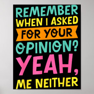 Remember When I Asked For Your Onion, Funny Humor Poster