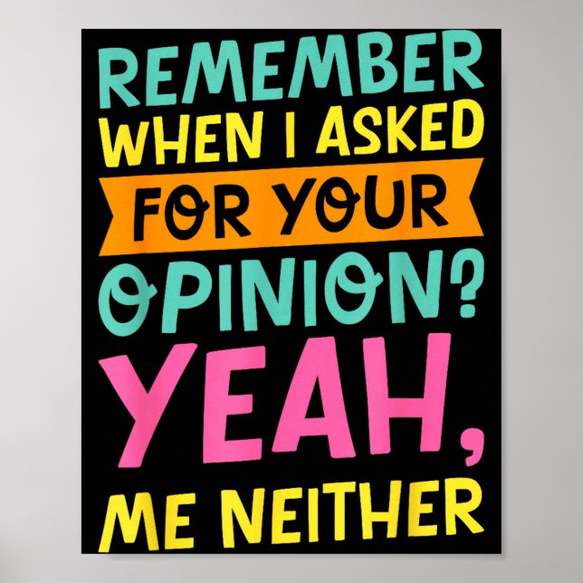 Remember When I Asked For Your Onion, Funny Humor  Poster (Front)