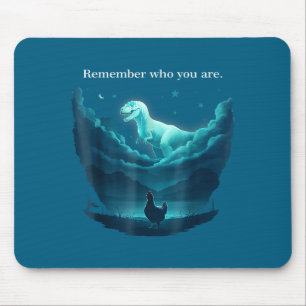 Remember who are you dinosaur chicken for men wome mouse mat