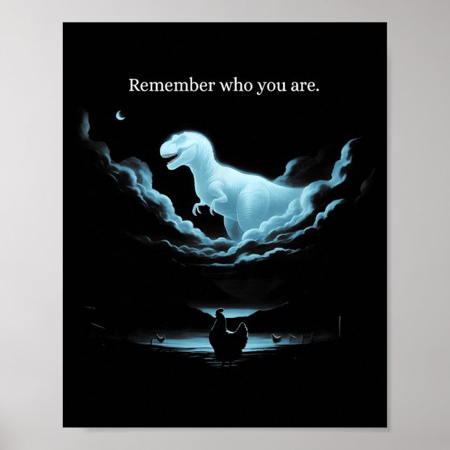 Remember Who Are You Dinosaur Chicken Meme Evoluti Poster (Front)