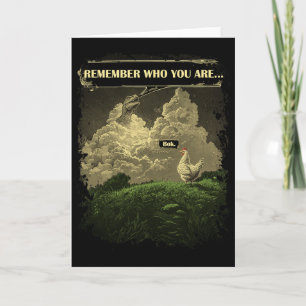 Remember Who You Are Funny Chicken Dinosaur Evolut Card