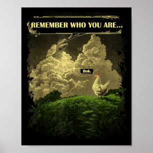 Remember Who You Are Funny Chicken Dinosaur Evolut Poster