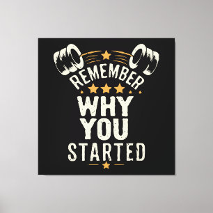 Remember Why You Started. Gym Motivational Canvas Print