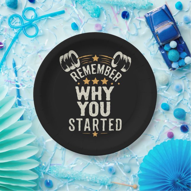 Remember Why You Started. Gym Motivational Paper Plate (Party)