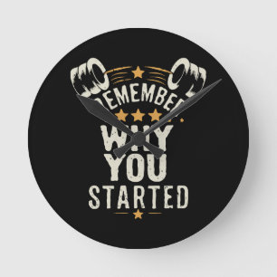 Remember Why You Started. Gym Motivational Round Clock
