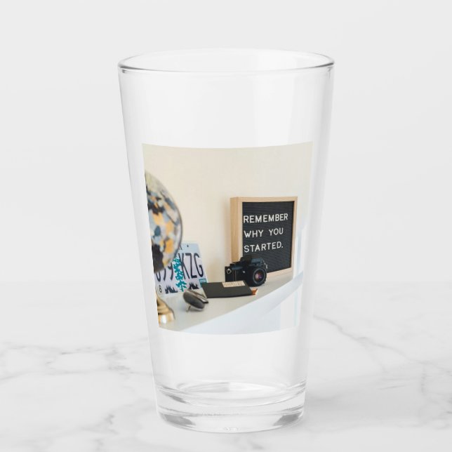 Remember why you started Motivation Fun Glass (Front)