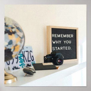 Remember why you started Motivation Fun Poster