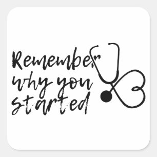 Remember why you started square sticker