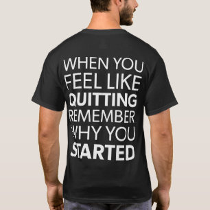Remember Why You Started - Workout Inspirational T-Shirt
